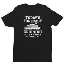 Load image into Gallery viewer, CRUISE SHIP TODAY&#39;S FORECAST PREMIUM T-SHIRT
