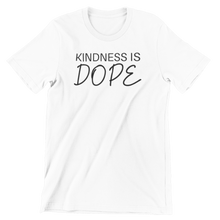 Load image into Gallery viewer, KINDNESS IS DOPE PREMIUM T-SHIRT
